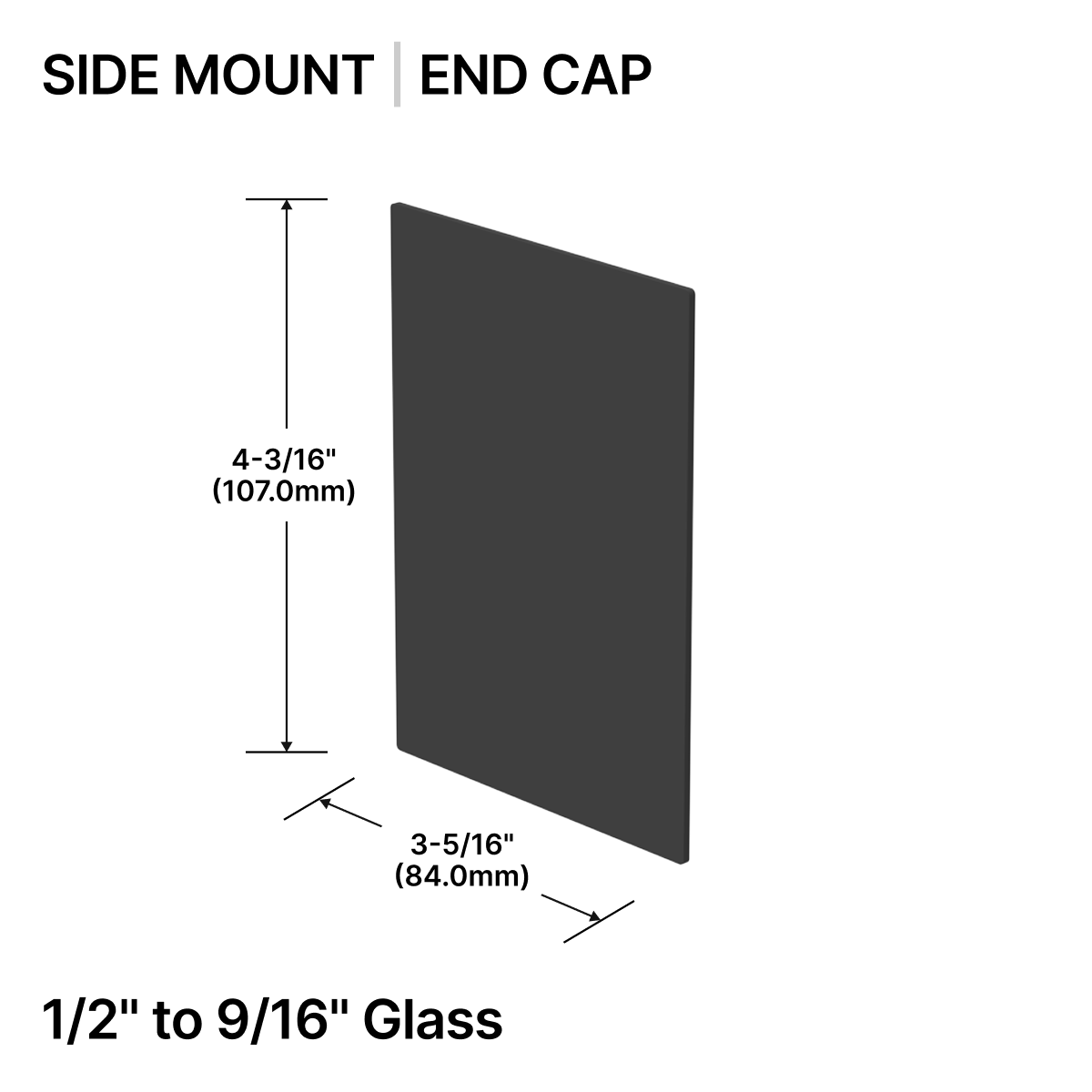 GGH Base Shoe Endcap - Side Mount - From 1/2" (12mm) to 7/8" (21.52mm) Glass