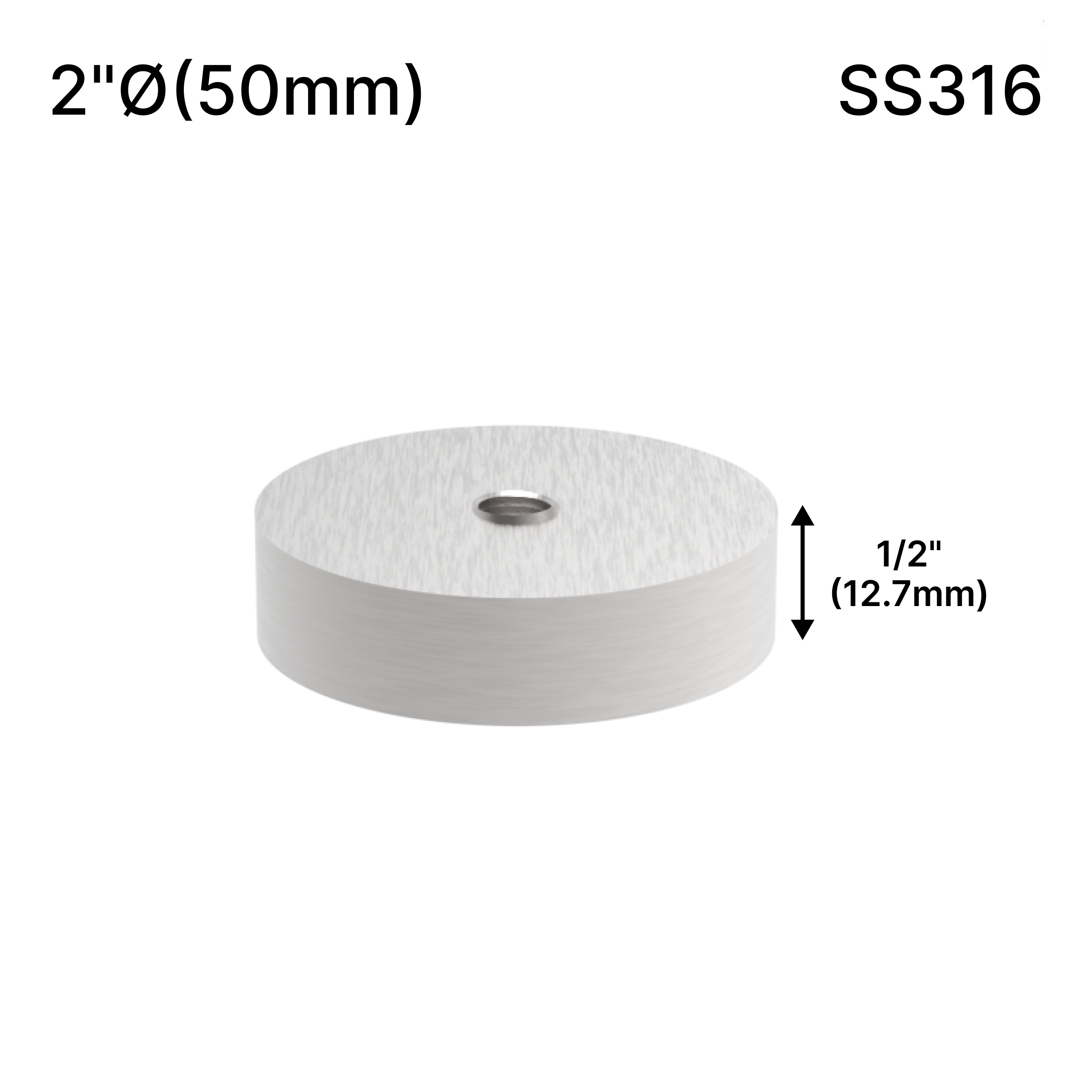GGH Standoff Base - 2" Ø˜ X 1/2" Base Height - Round - SS316